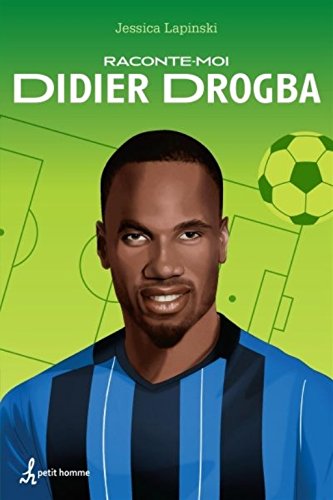 Livre Didier Drogba - Jessica Lapinski (Livre d'occasion) - ISBN 2897540559