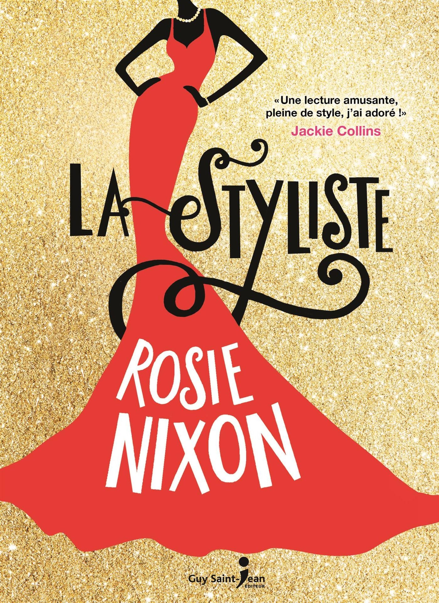 Livre La styliste - Rosie Nixon (Livre d'occasion) - ISBN 2897581506
