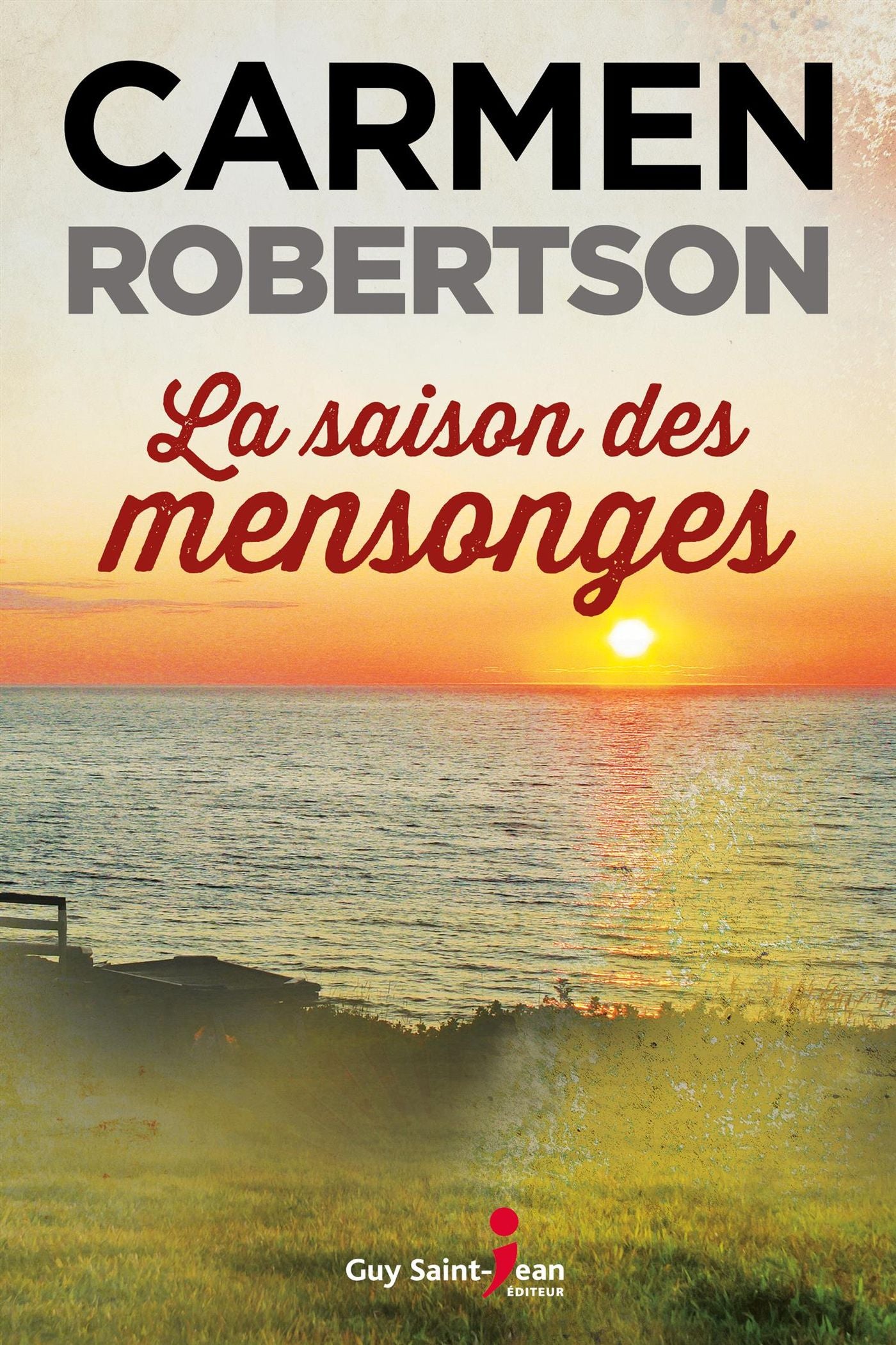 Livre La saison des mensonge (Carmen Roberston) (Livre neuf) - ISBN 2897582472