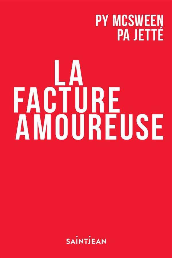Livre ISBN 2897583851 La facture amoureuse (Pierre-Yves McSween)
