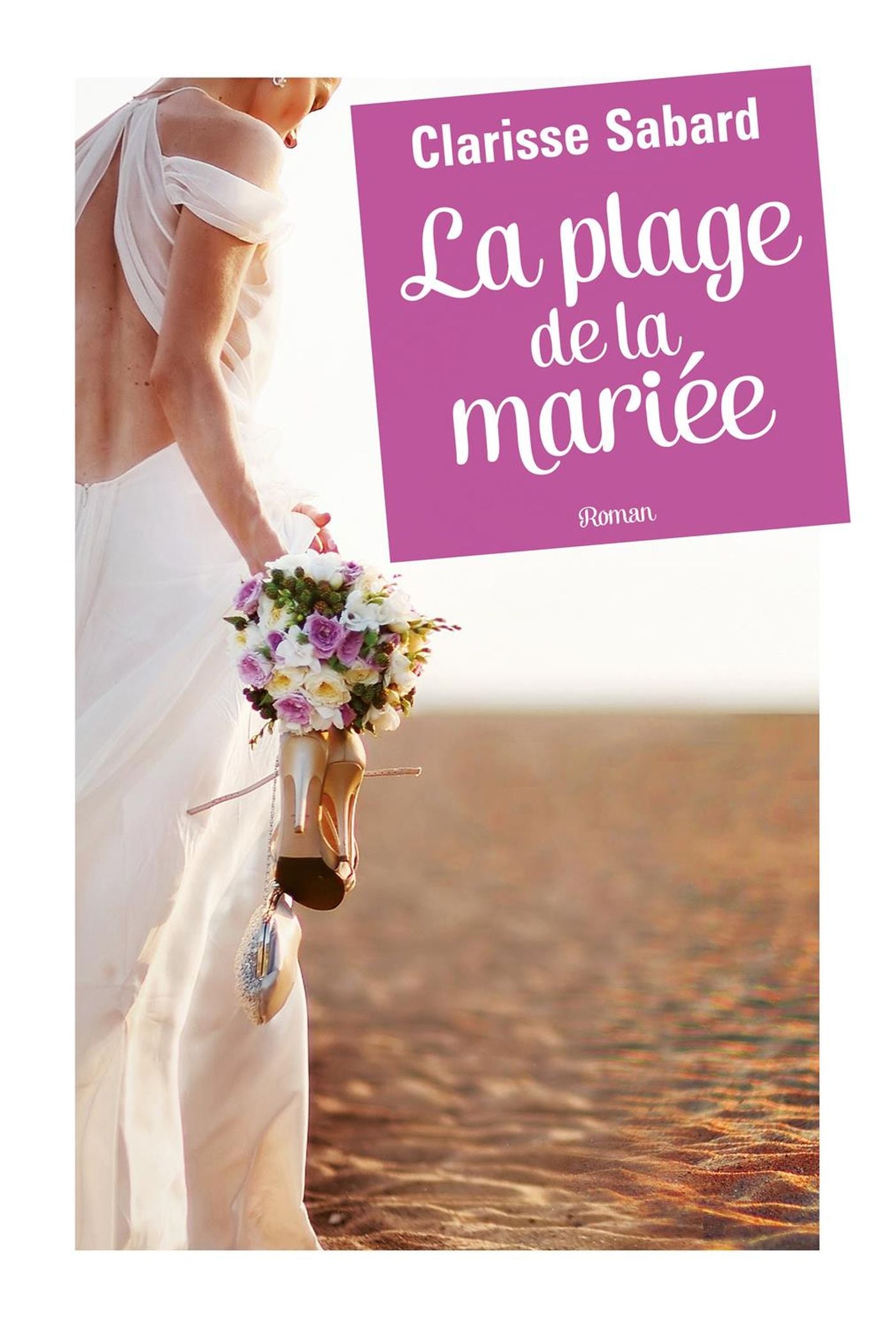 Livre La plage de la mariée - Clarisse Sabard (Livre d'occasion)