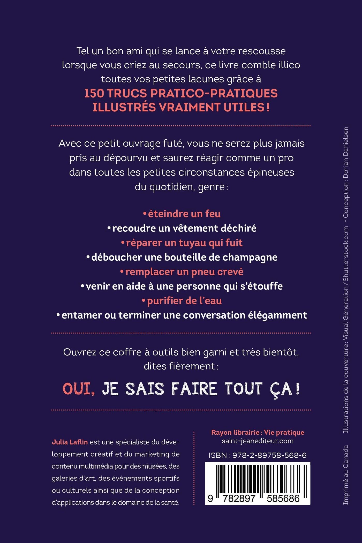 Oui, je sais tout faire ça! : 150 habiletés du quotidien qu'il fait bon maîtriser (Julia Laflin)