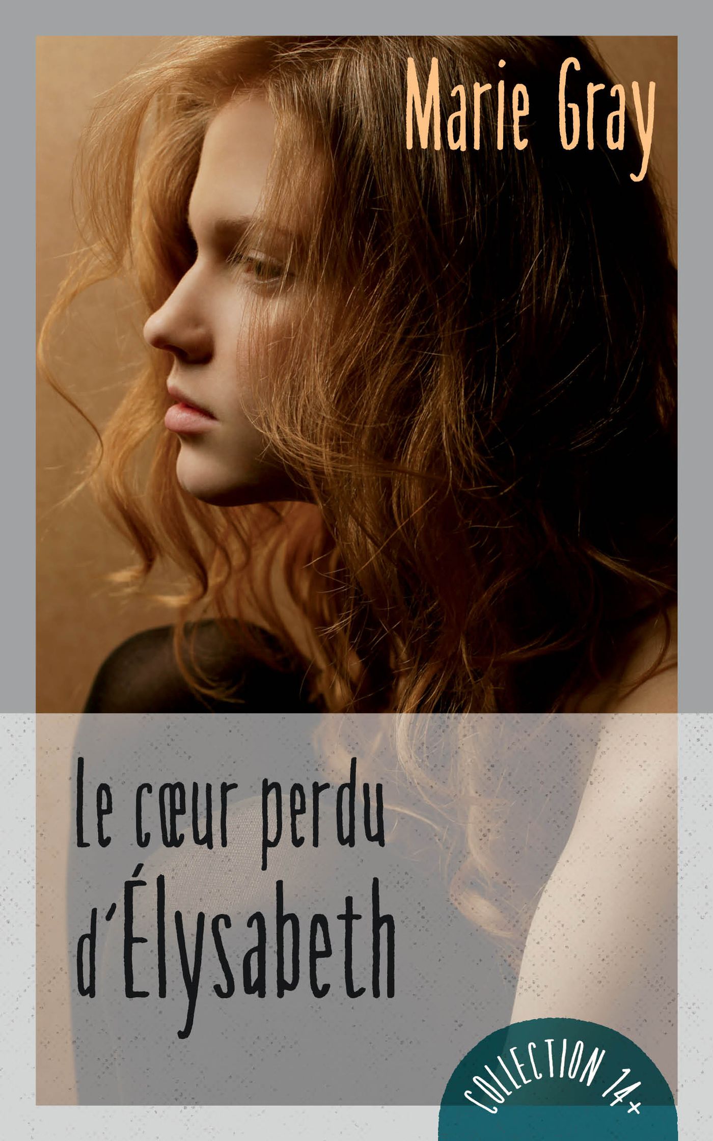 Livre Le coeur perdu d'Élysabeth - Marie Gray (Livre d'occasion) - ISBN 289758579X
