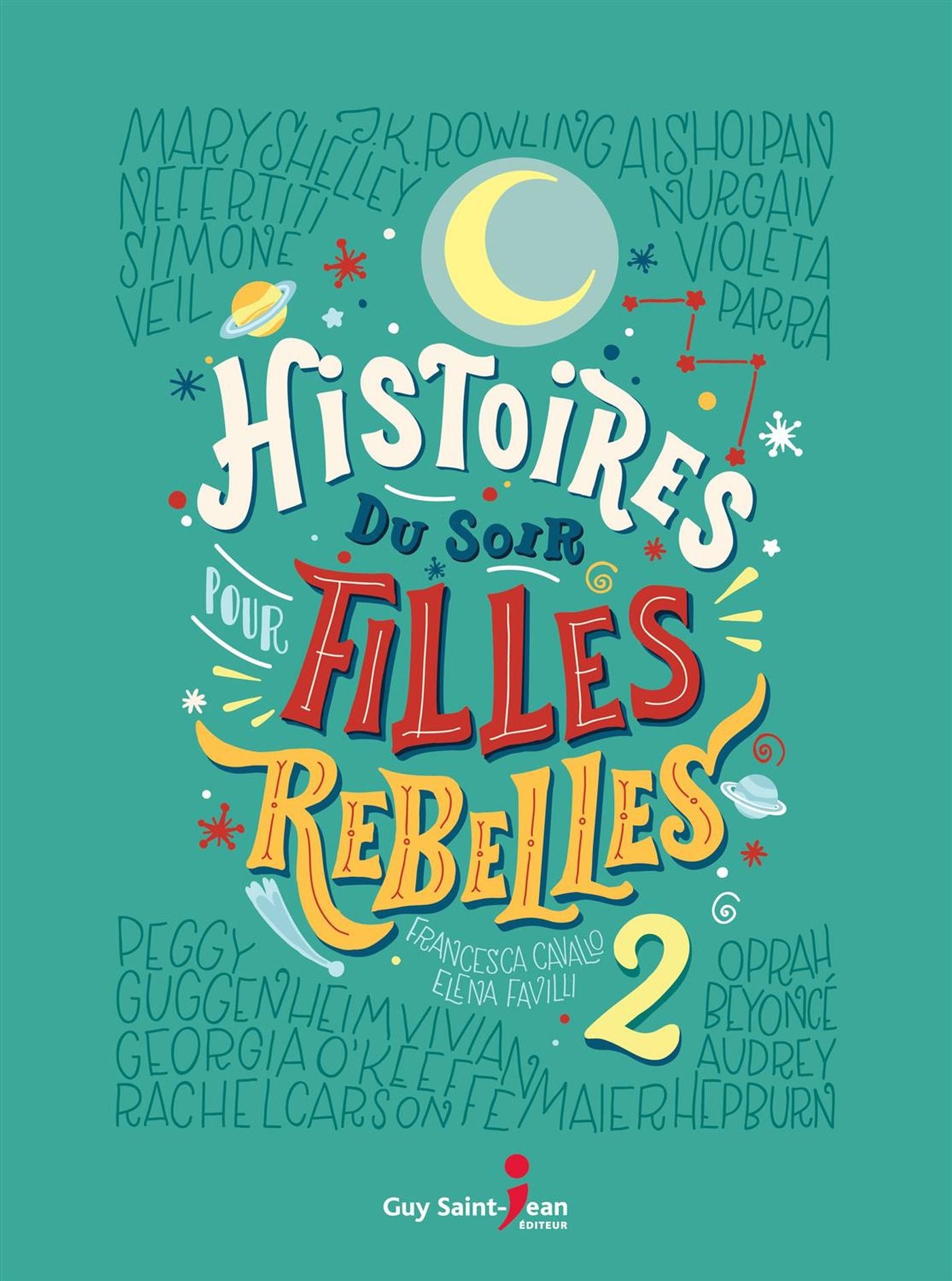 Histoires du soir pour filles rebelles # 2 - Elena Favilli