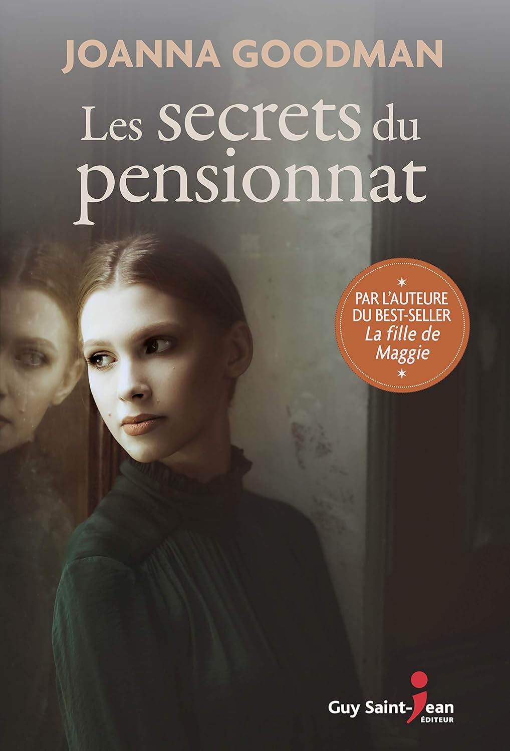 Livre Les secrets du pensionnat - Joanna Goodman (Livre d'occasion) - ISBN 2897586273