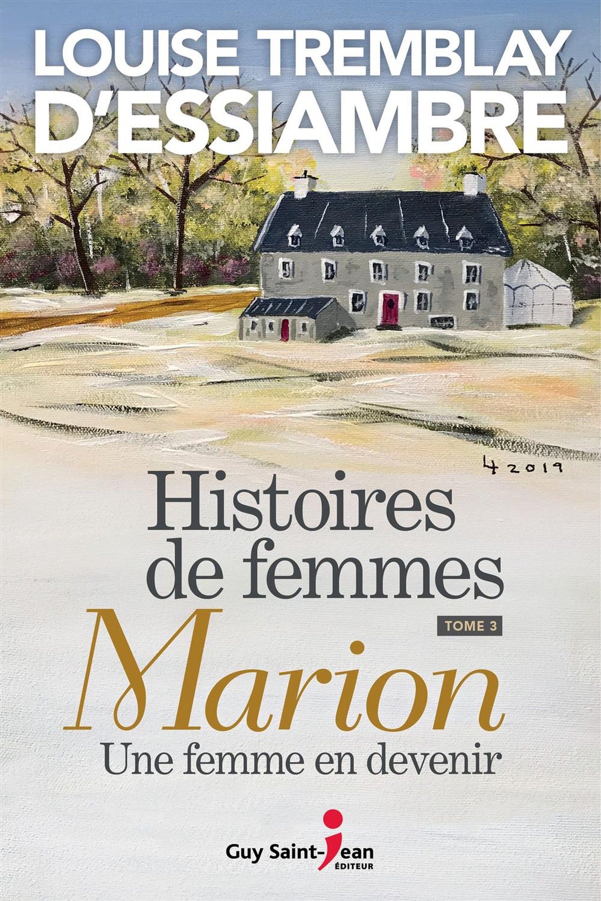 Livre Histoires de femmes # 3 : Marion, une femme en devenir (Louise Tremblay D'Essiambre)...