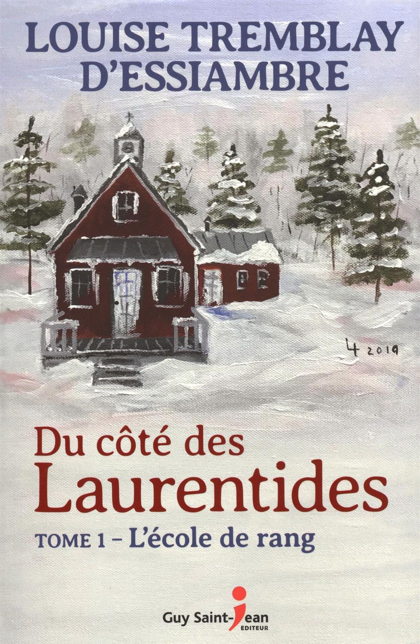 Livre L'école de rang - Louise Tremblay D'Essiambre (Livre d'occasion)