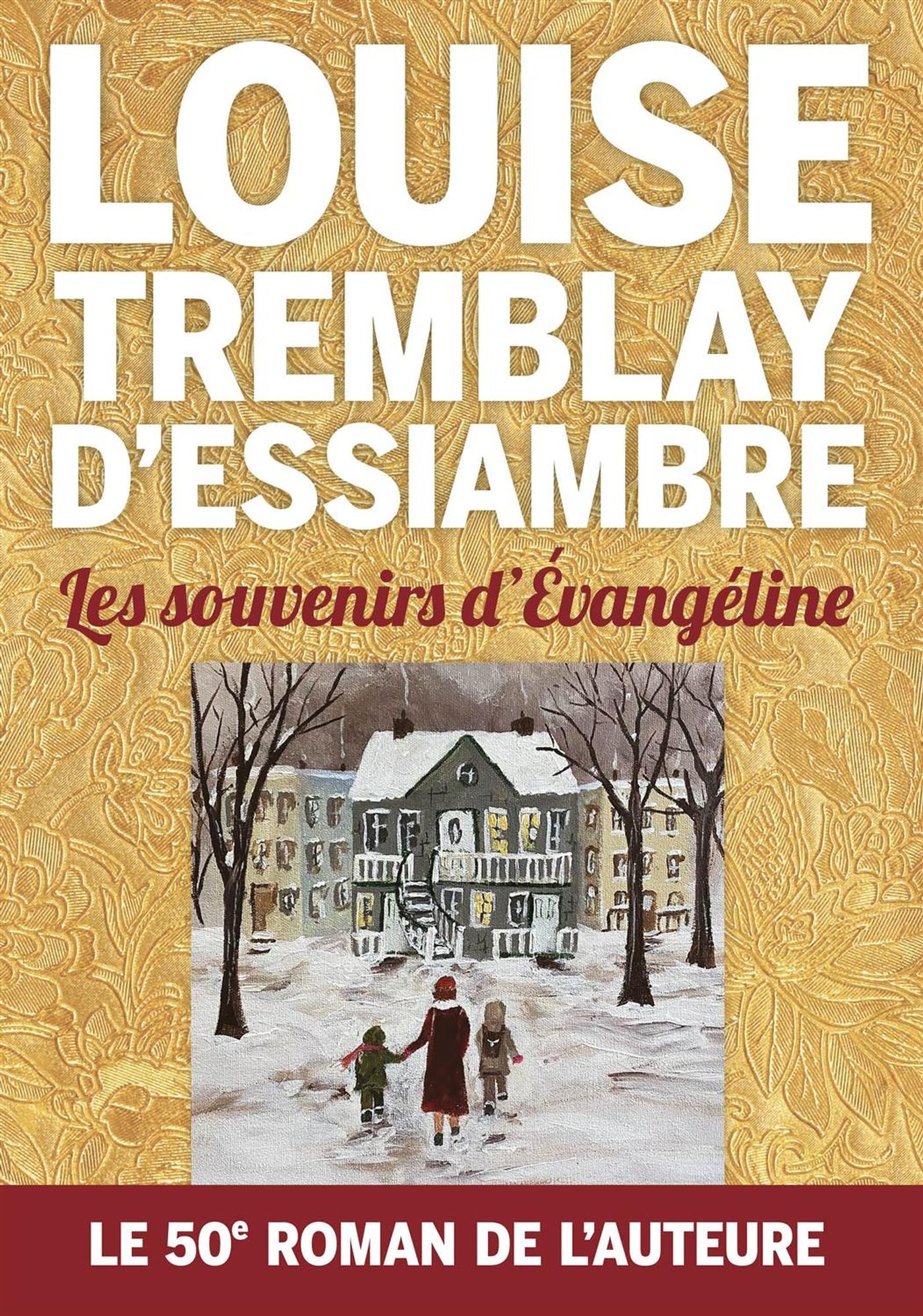 Livre Les souvenirs d'Évangéline - Louise Tremblay D'Essiambre (Livre d'occasion) - ISBN 2897589892