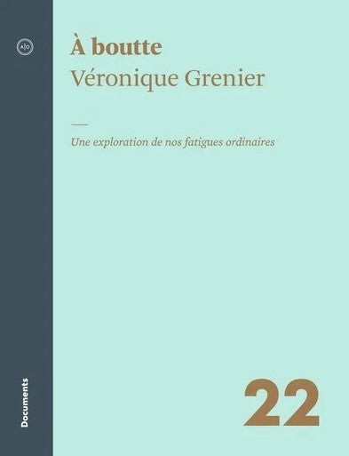 Livre À boutte : Une exploration de nos fatigues ordinaires - Véronique Grenier (Livre neuf) - IS...
