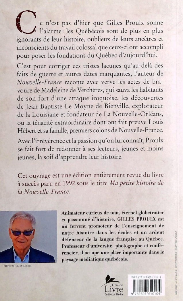 Nouvelle-France: Ce qu'on aurait dû vous enseigner (Gilles Proulx)