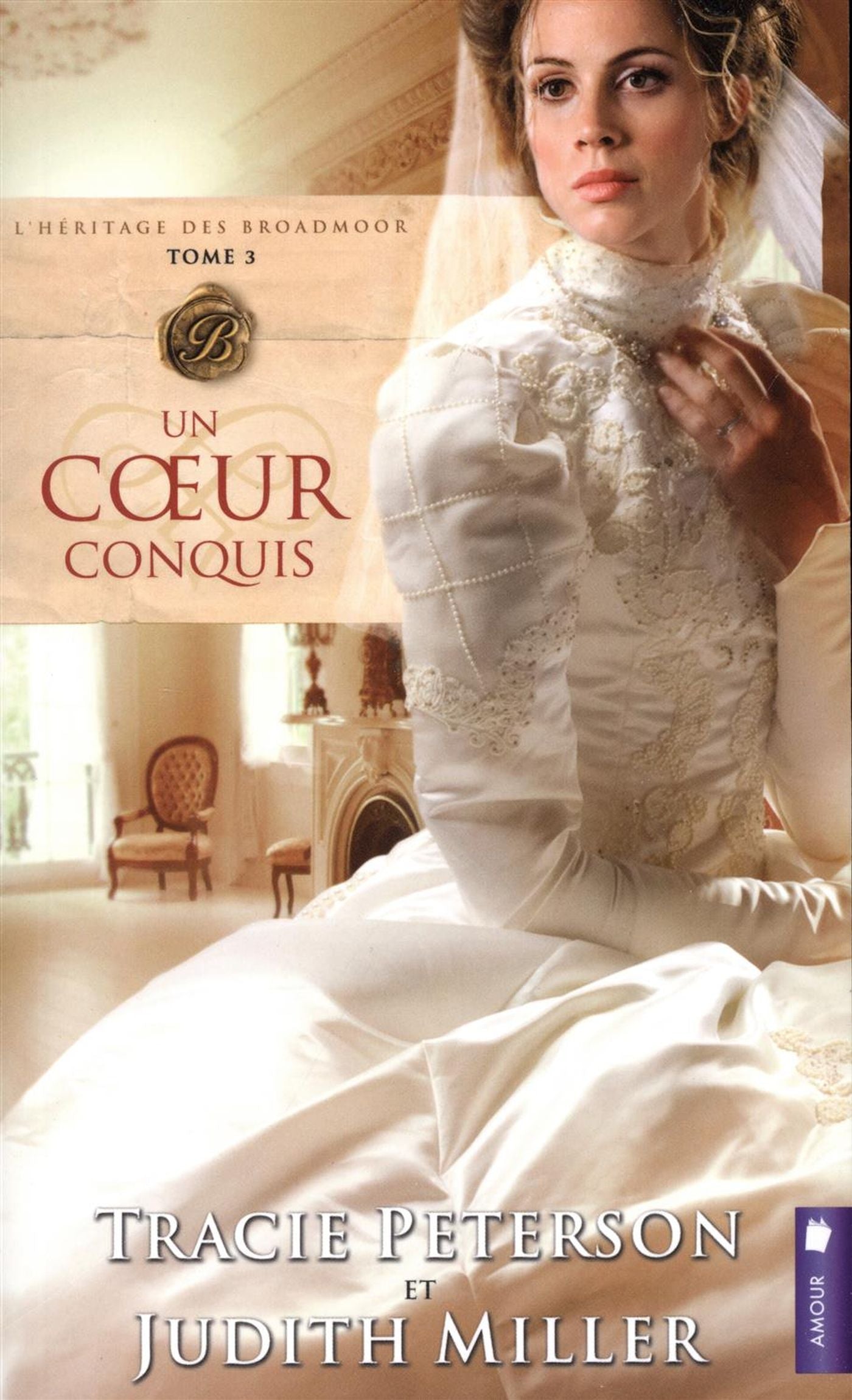 L'héritage des Broadmoor # 3 : Un coeur conquis - Tracie Peterson