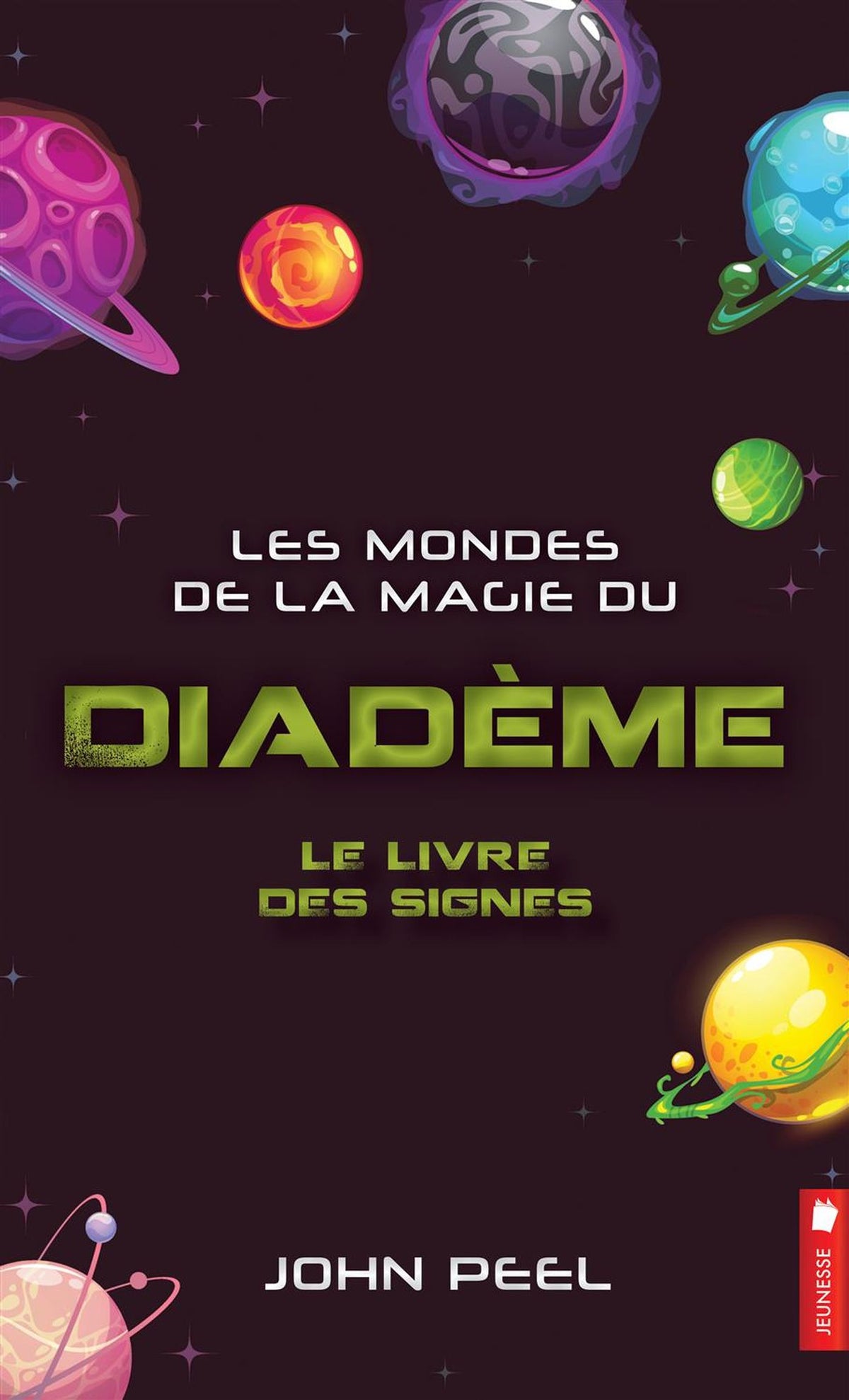 Livre Diadème # 2 : Le livre des signes (John Peel) (Livre d'occasion) - ISBN 2897652136