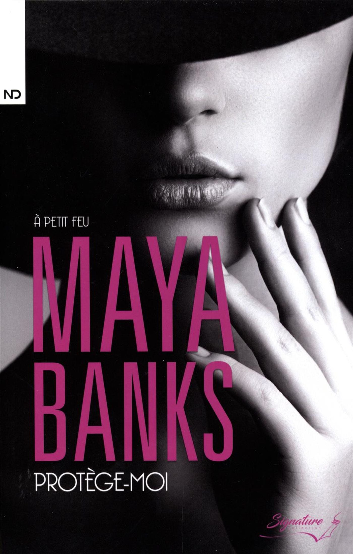 À petit feu # 1 : Protège-moi - Maya Banks
