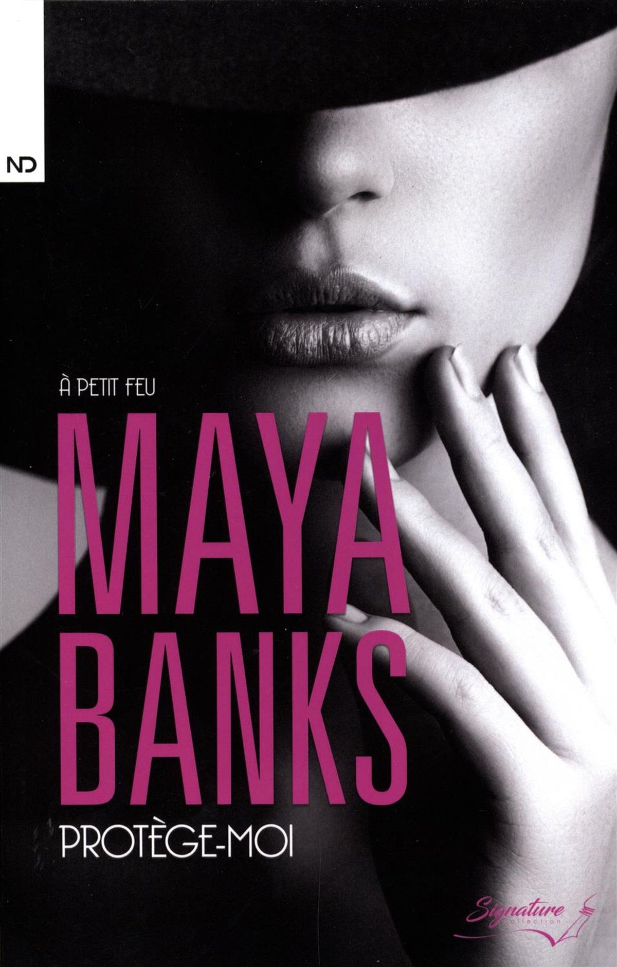 Livre À petit feu # 1 : Protège-moi (Maya Banks) (Livre d'occasion) - ISBN 2897659092