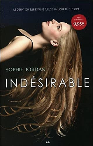 Livre Indésirable (Sophie Jordan) (Livre d'occasion) - ISBN 2897671491