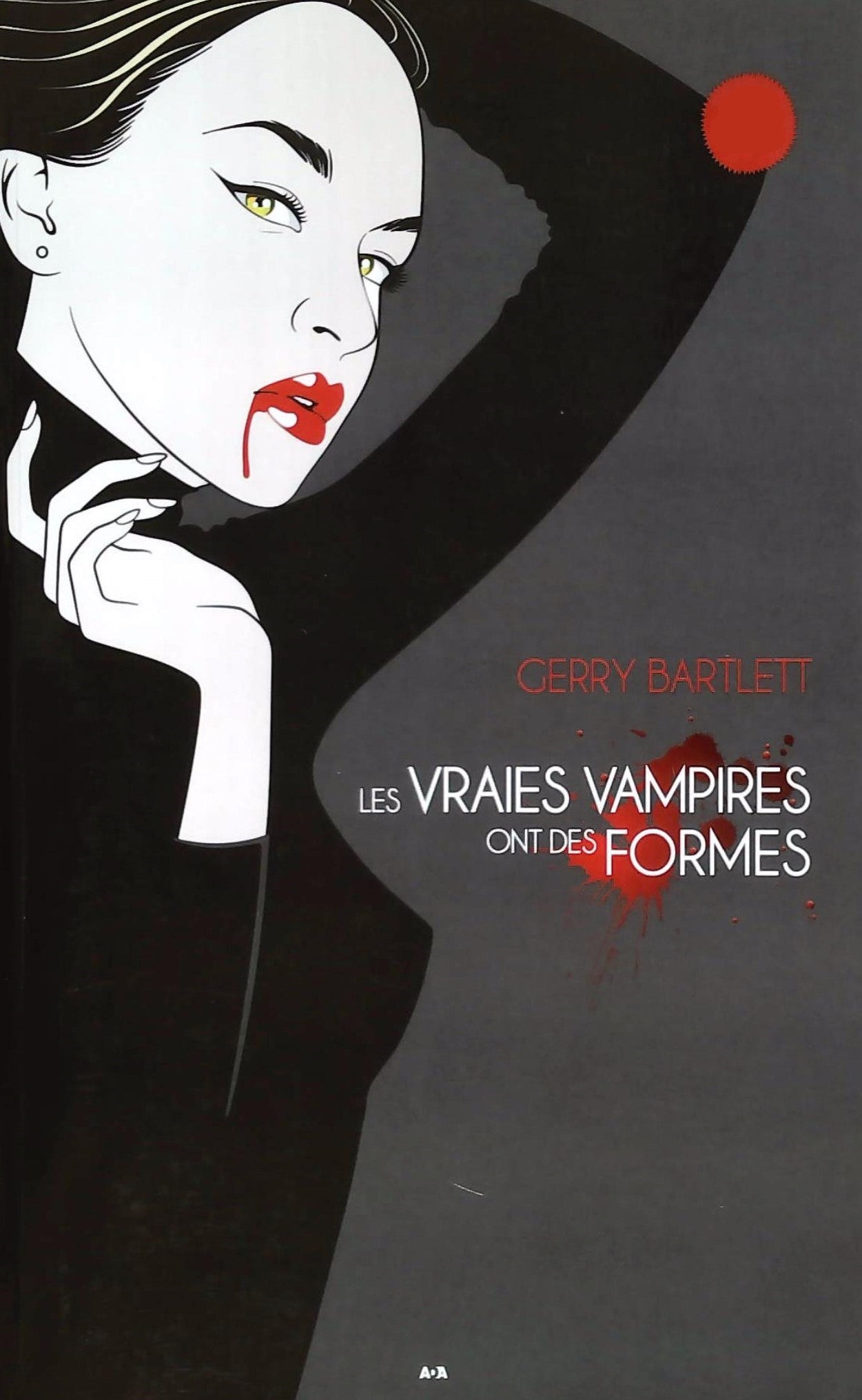 Livre Les vraies vampires ont des formes - Gerry Bartlett (Livre d'occasion)