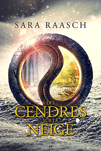 Livre Des cendres sur la neige - Sara Raasch (Livre d'occasion) - ISBN 2897673842
