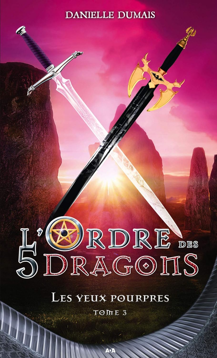 L'ordre des 5 dragons # 3 : Les yeux pourpres - Danielle Dumais