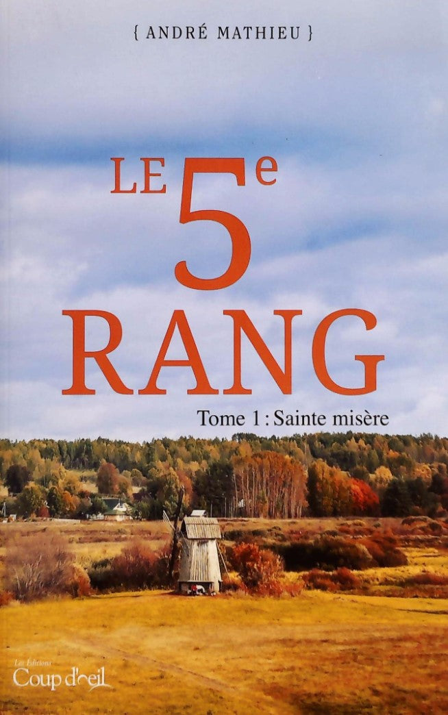 Livre Le 5e Rang # 1 : Sainte misère (André Mathieu) (Livre d'occasion) - ISBN 2897680083