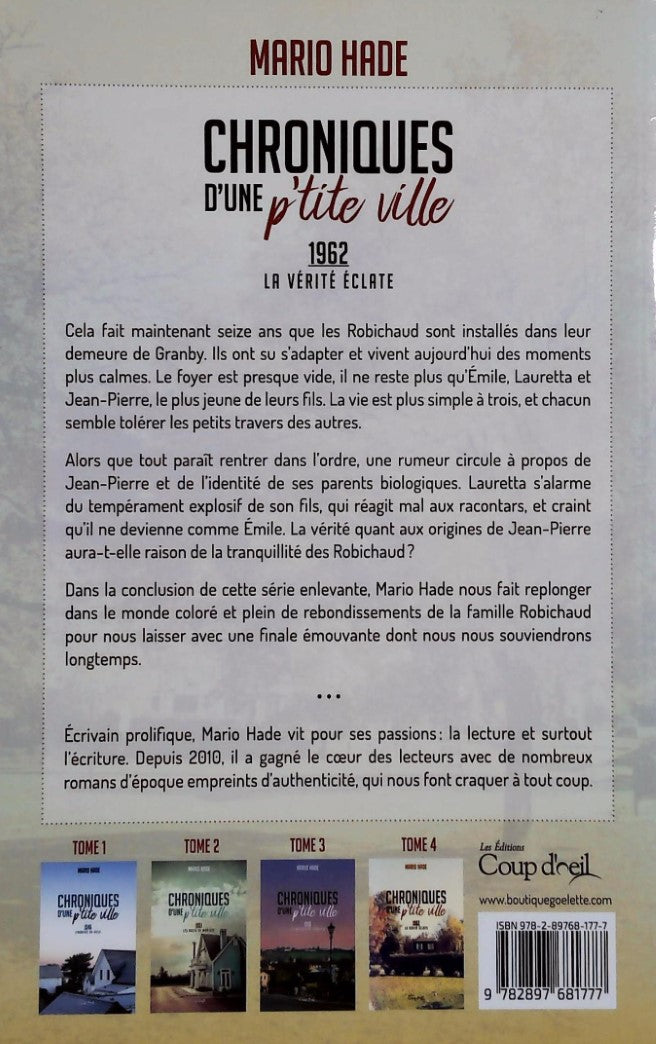 Livre Chroniques d'une p'tite ville # 4 : 1962 - La vérité éclate (Mario Hade) (Livre...