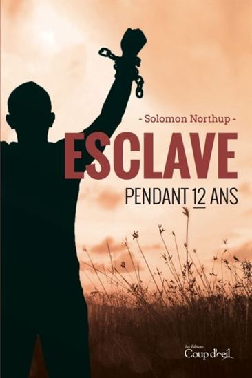 Livre Esclave pendant 12 ans - Solomon Northup (Livre d'occasion) - ISBN 2897681799