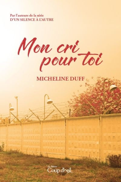 Livre Mon cri pour toi - Micheline Duff (Livre d'occasion)