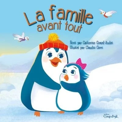 La famille avant tout - Catherine Girard-Audet