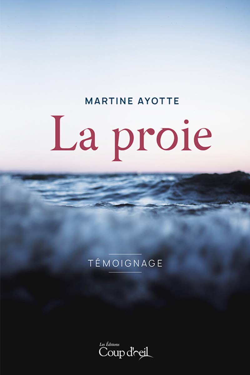 Livre La proie - Martine Ayotte (Livre d'occasion) - ISBN 289768772X