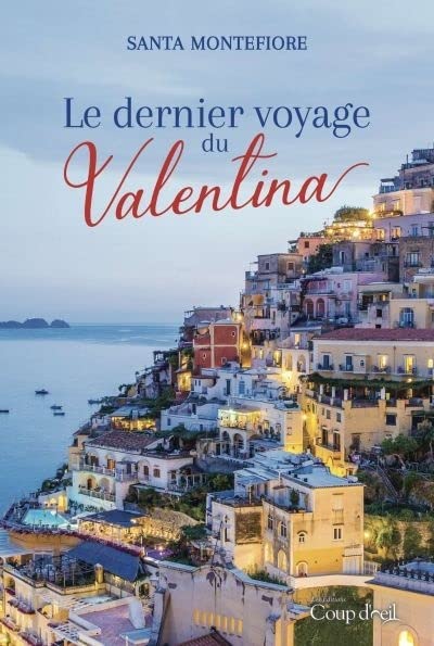 Livre Le dernier voyage du Valentina (Santa Montefiore) (Livre neuf) - ISBN 2897687762