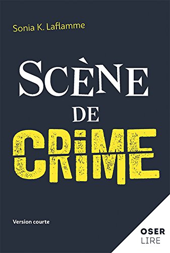 Livre Scène de crime - Sonia K. Laflamme (Livre d'occasion) - ISBN 2897701447