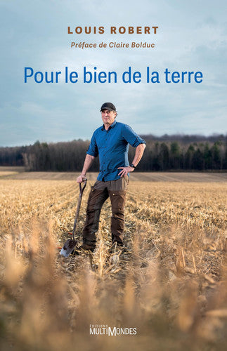 Livre Pour le bien de la terre (Louis Robert) (Livre neuf) - ISBN 2897731672