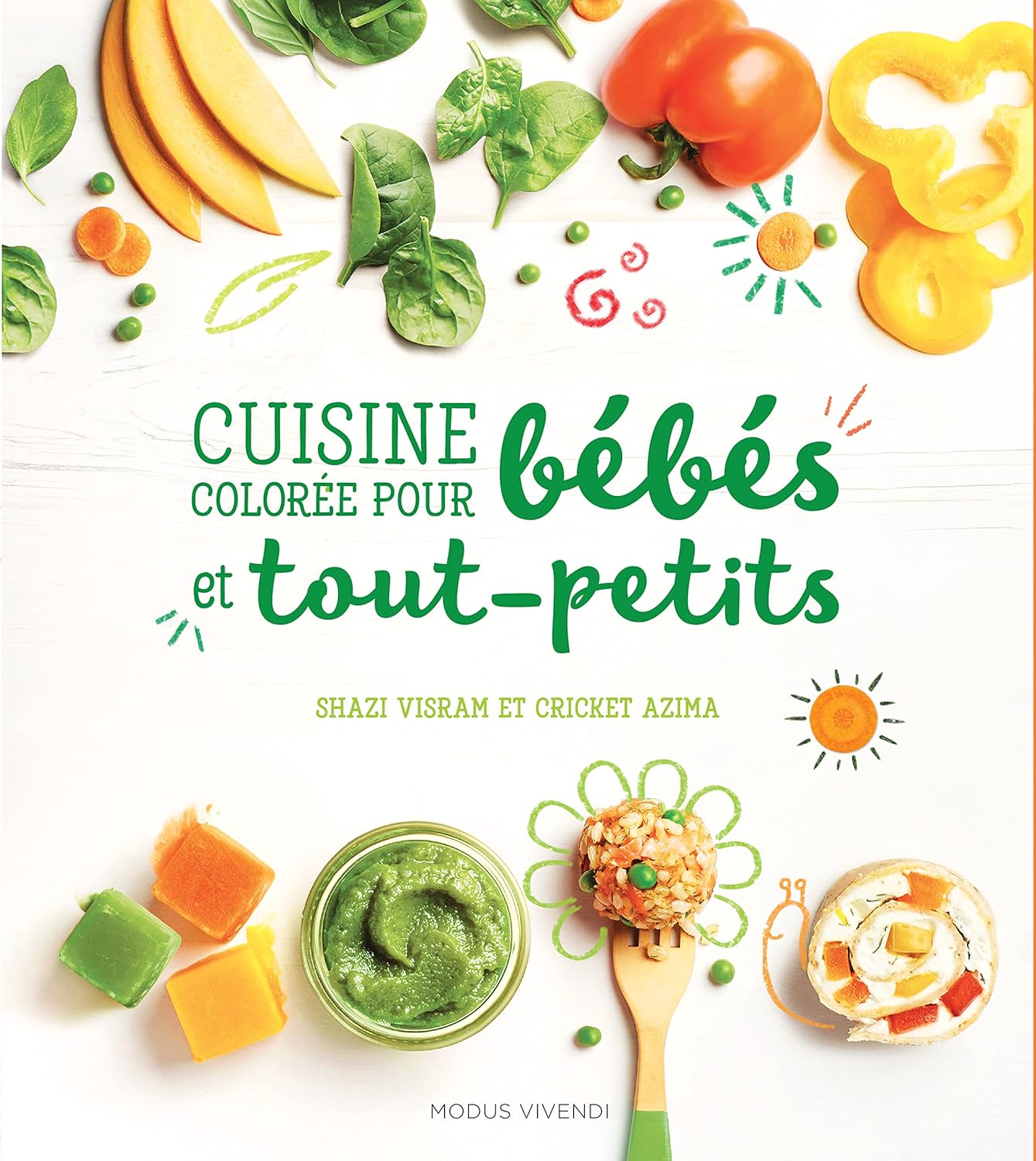 Livre La cuisine colorée pour bébés et tout-petits - Shazi Visram (Livre d'occasion) - ISBN 28977...