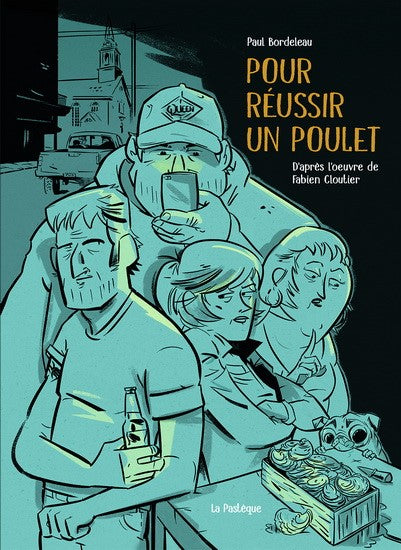 Pour réussir un poulet - Paul Bordeleau