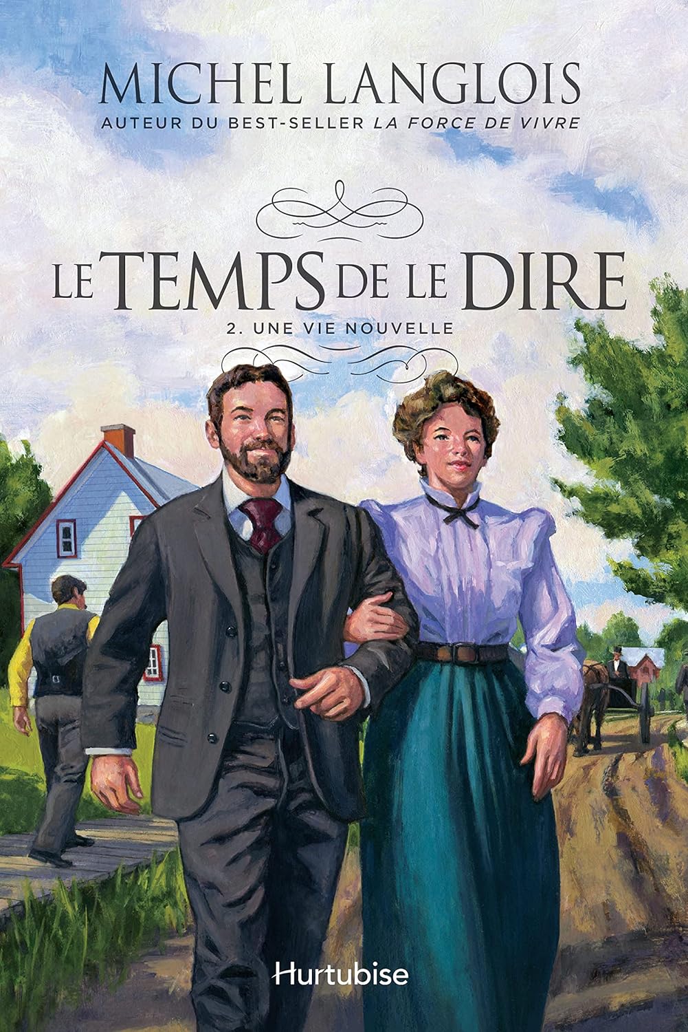 Le temps de le dire # 2 : Une vie nouvelle - Michel Langlois