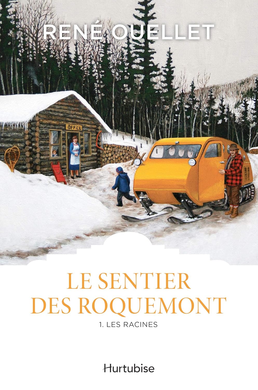 Livre Le Sentier des Roquemont # 1 : Les racines (René Ouellet) (Livre d'occasion) - ISBN 2897813202
