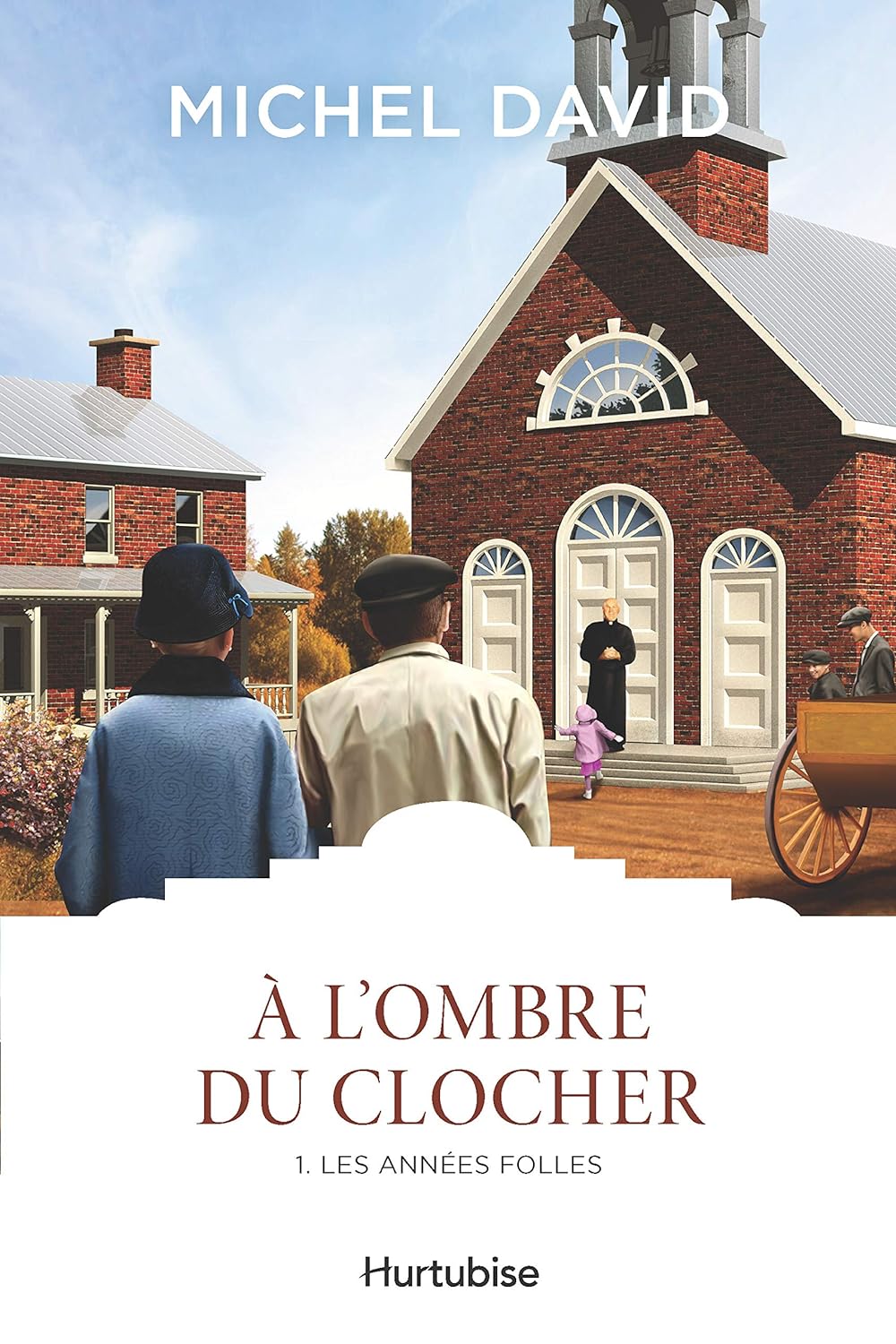 Livre À l'ombre du clocher # 1 : Les années folles (Michel David) (Livre d'occasion) - ISBN...