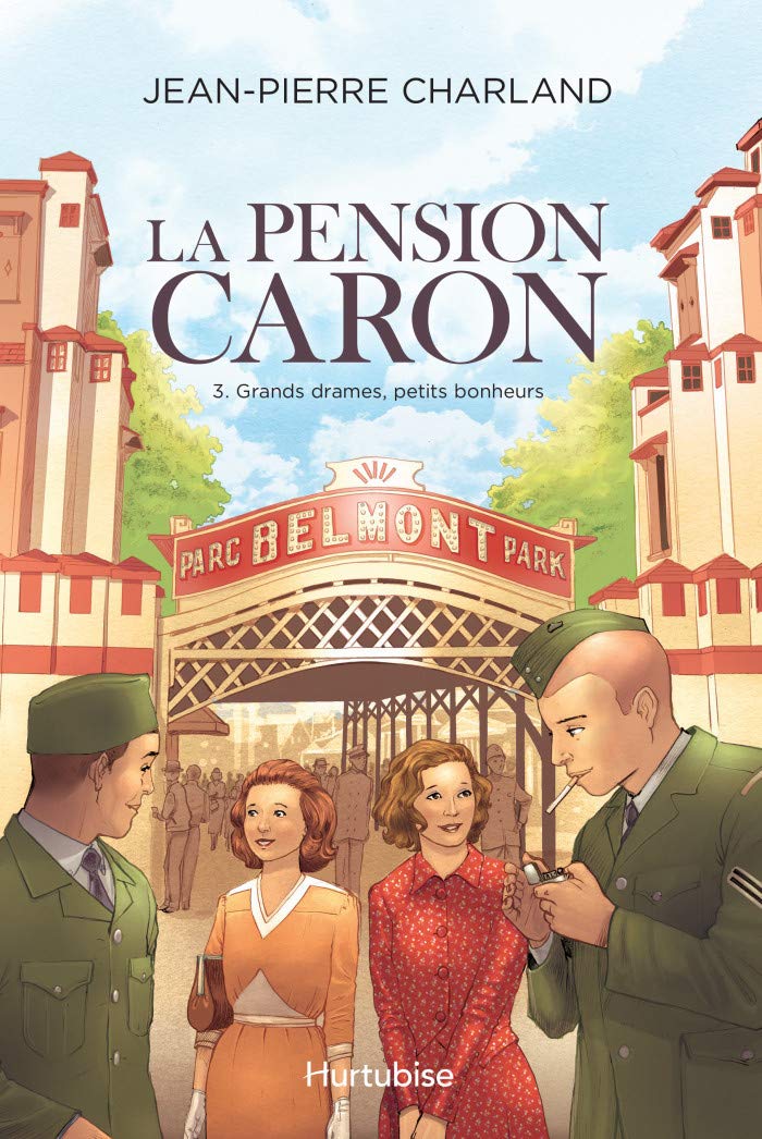 La pension Caron # 3 : Grands drames, petits bonheurs - Jean-Pierre Charland