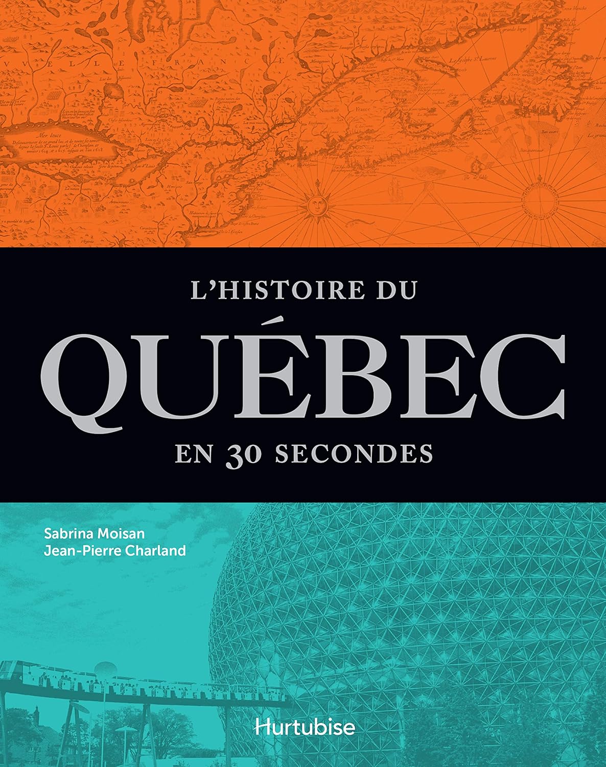 Livre L'histoire du Québec en 30 secondes - Sabrina Moisan (Livre d'occasion)