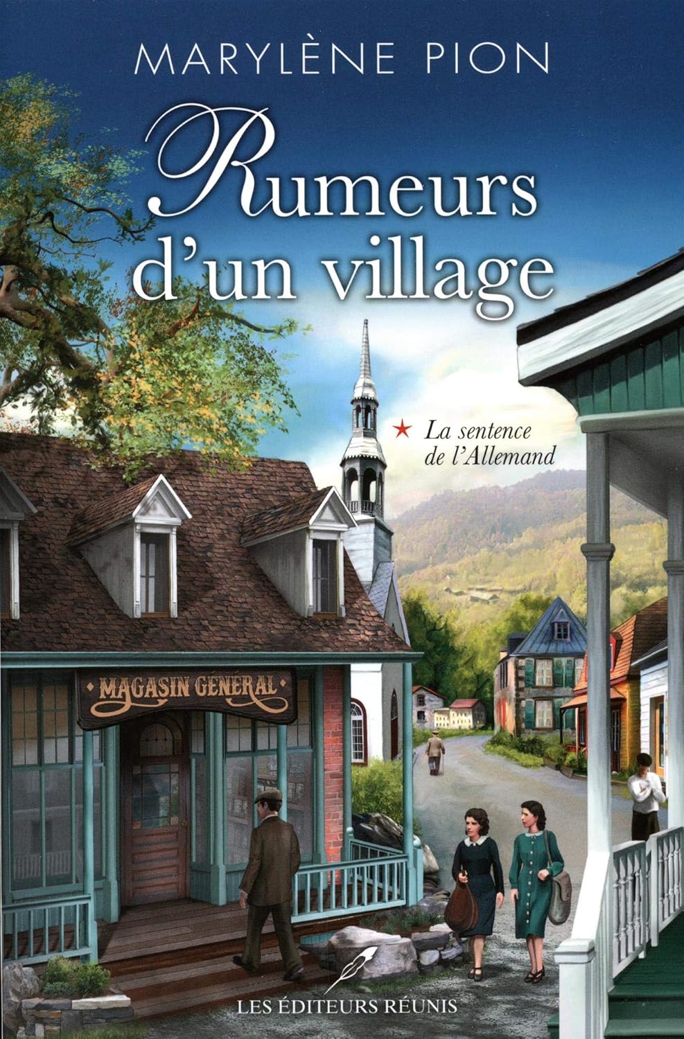 Rumeurs d'un village # 1 : La sentence de l'Allemand - Marylène Pion