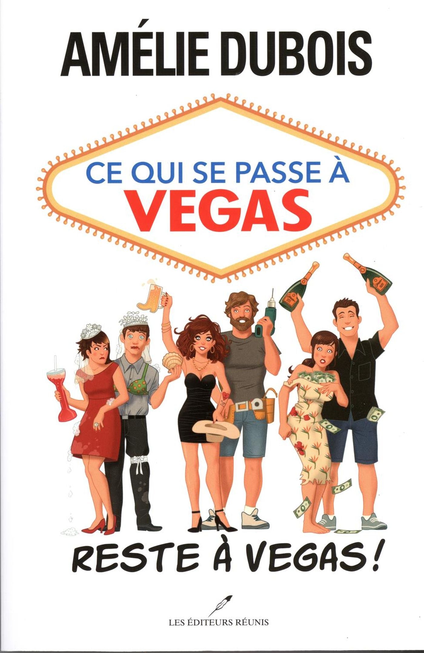 Livre Ce qui se passe à Végas reste à Végas! - Amélie Dubois (Livre d'occasion)