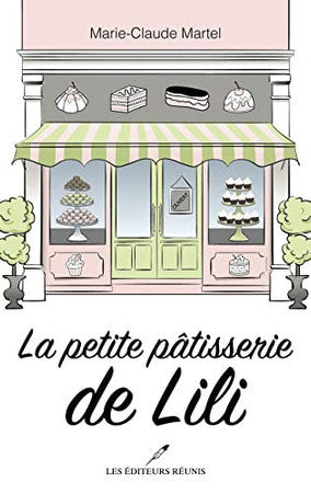 Livre La petite pâtisserie de Lili (Marie-Claude Martel) (Livre d'occasion) - ISBN 2897833351