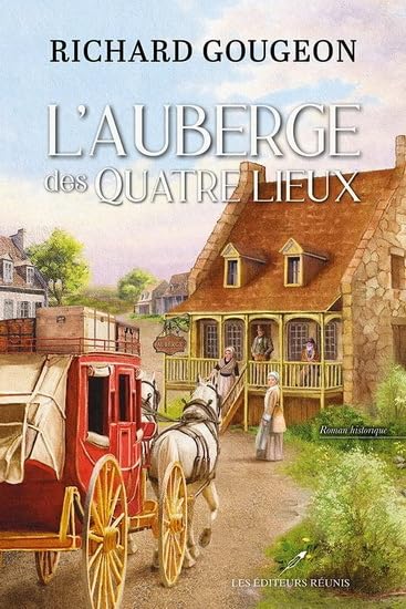 Livre L'auberge des quatre lieux - Richard Gougeon (Livre neuf) - ISBN 2897835524