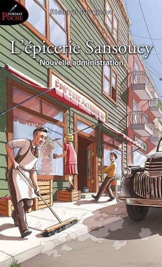 Livre L'épicerie Sansoucy # 4 : Nouvelle administration (Richard Gougeon) (Livre d'occasion) -...