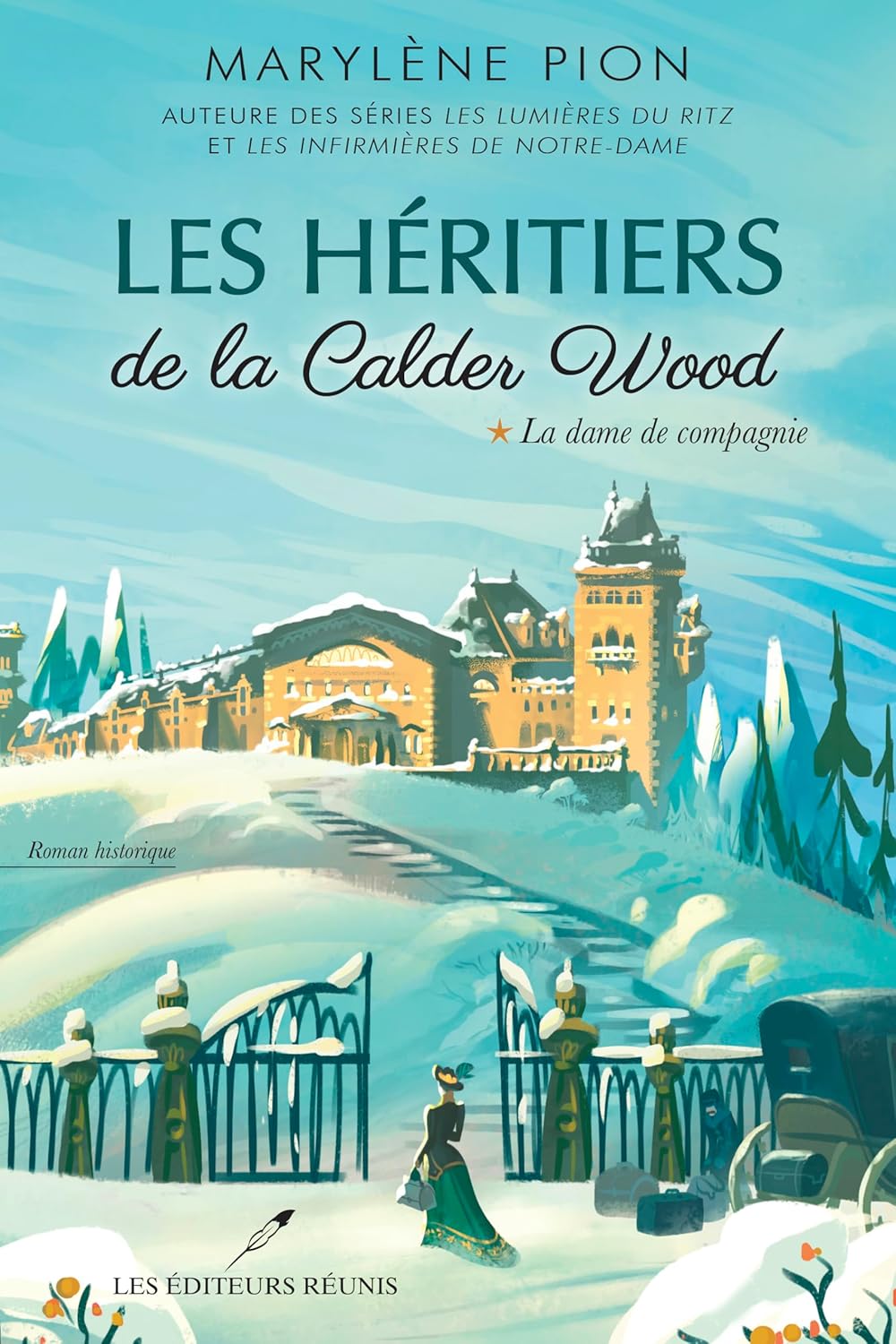 Livre Les héritiers de la Calder Wood # 1 : La dame de compagnie (Marylène Pion) (Livre...