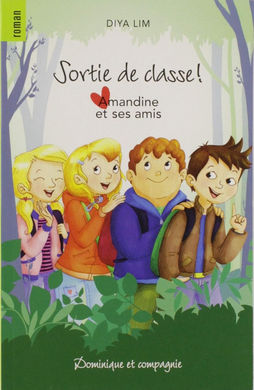 Livre ISBN Amandine et ses amis : Sortie de classe! (Diya Lim)