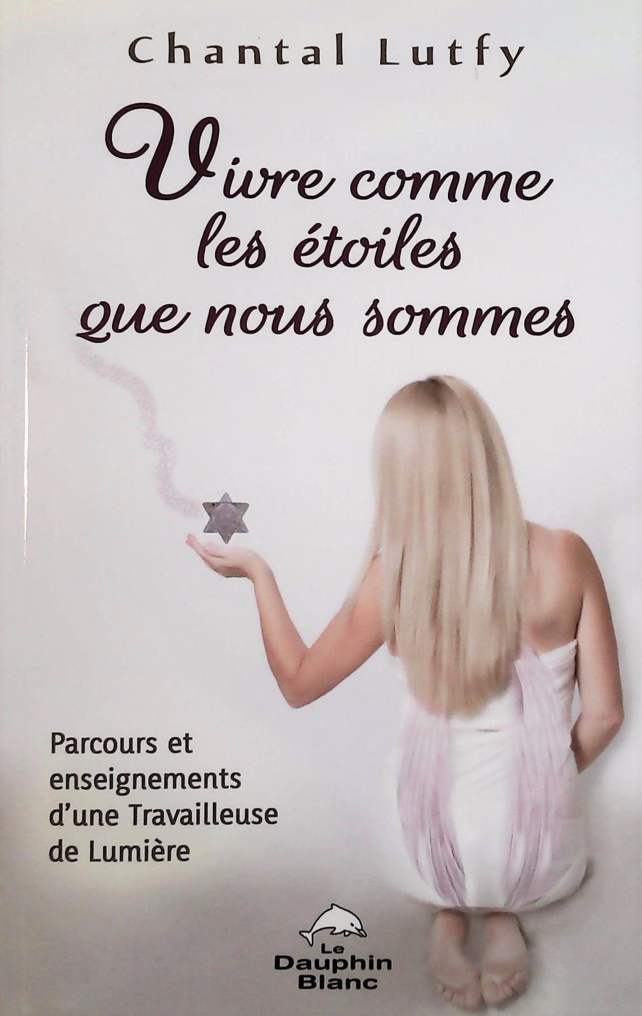 Livre Vivre comme les étoiles que nous sommes : Parcours et enseigneme - Chantal Lutfy (Livre d'o...