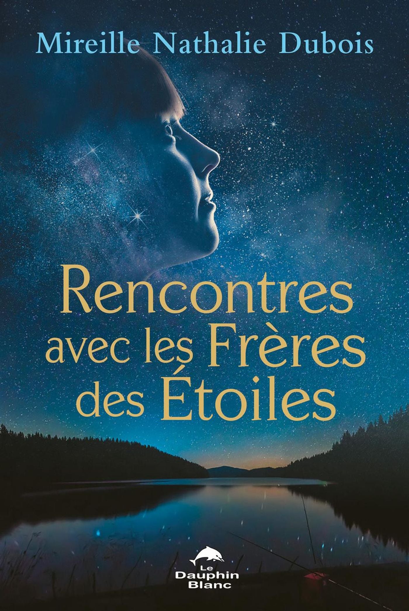 Livre Rencontres avec les Frères des Étoiles - Mireille Nathalie Dubois (Livre d'occasion)