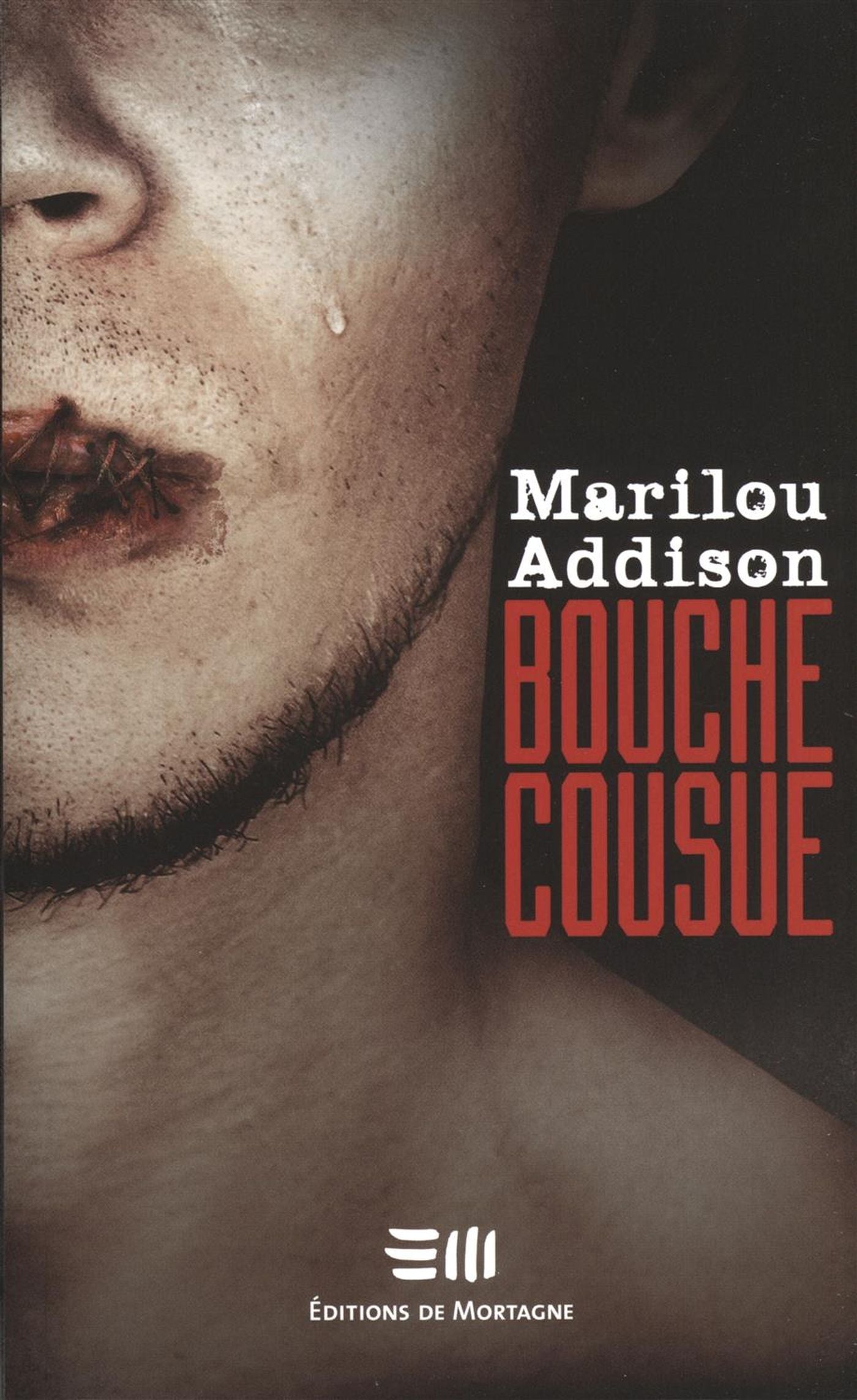 Livre Bouche cousue (Marilou Addison) (Livre d'occasion) - ISBN 2897920092