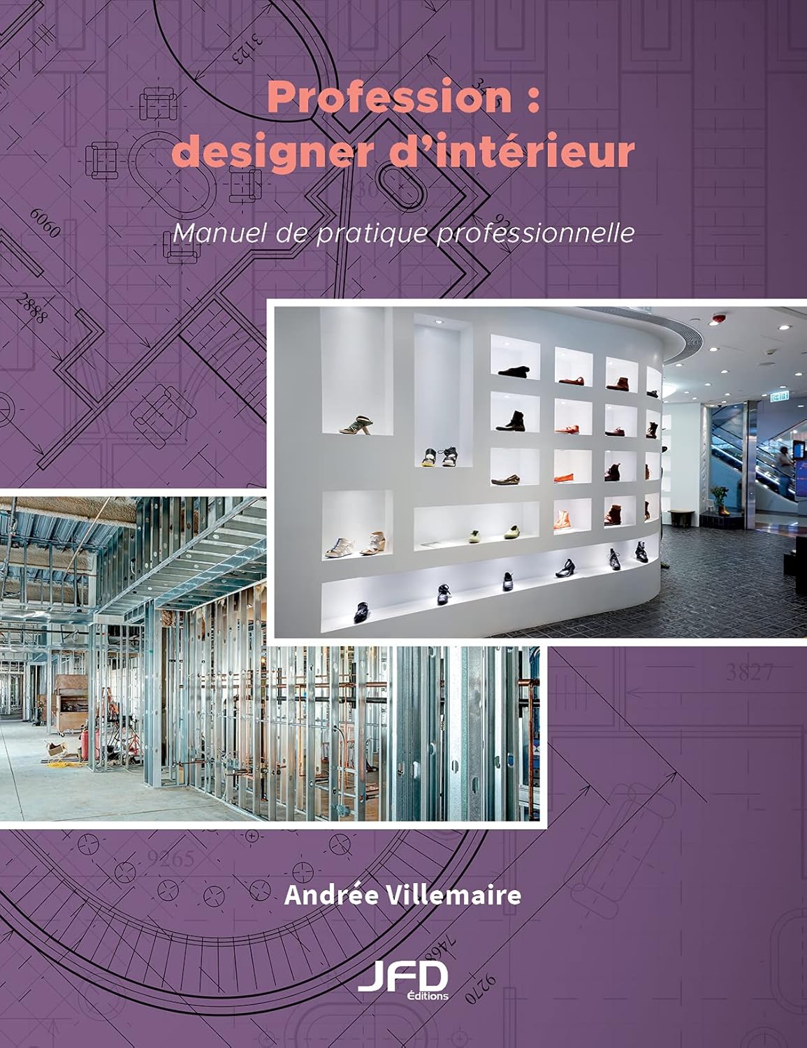 Livre Profession : Designer d'intérieur : Manuel de pratique professionnelle - Andrée Villemaire ...