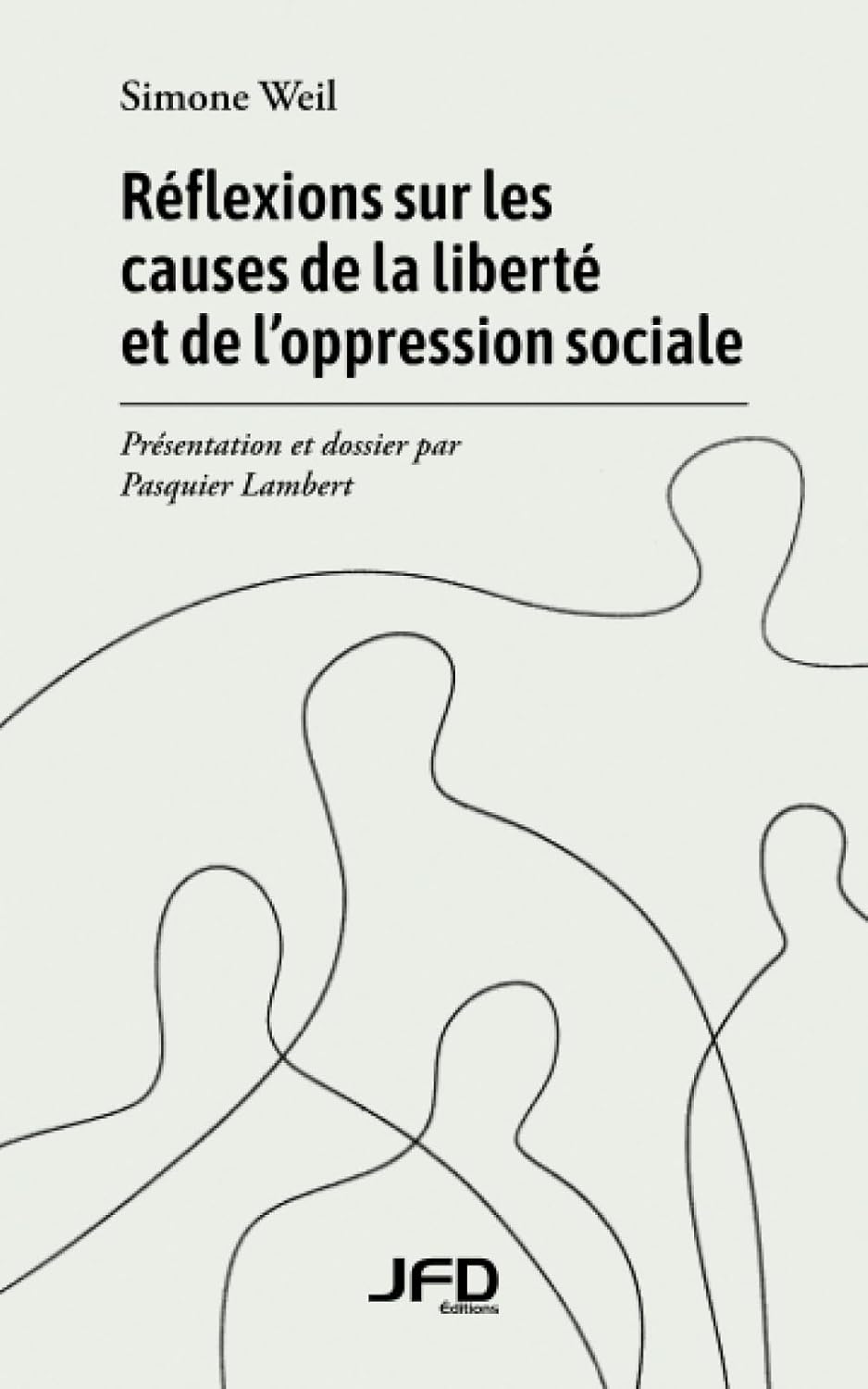 Livre Réflexions sur les causes de la liberté et de l’oppression sociale - Simone Weil (Livre d'o...